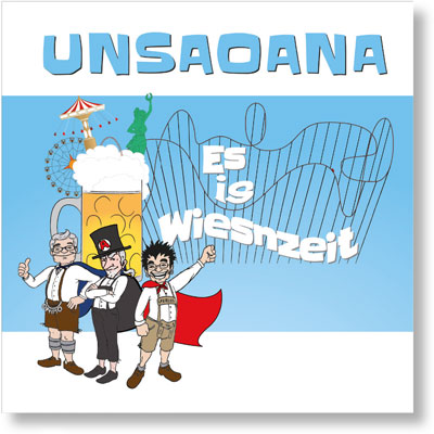 UNSAOANA - Es is WIESNZEIT